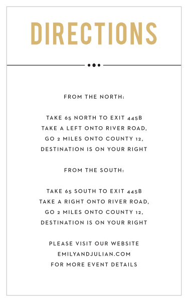 The crisp lines and bold font choices of our Perennial Playbill Foil Directions Cards will aid your guests find your wedding venue.
