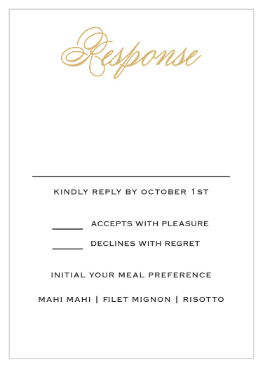 The Glamorous Typography Foil Response card gives you the elegance you are looking for. Keep it simple by just changing the text to go with your invitation suite. 