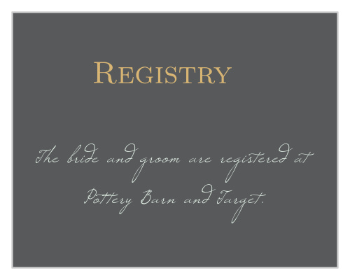 As is tradition, your guests will get you a gift on your wedding day. Help them to avoid confusion with the Illustrated Rose Foil Registry Cards.