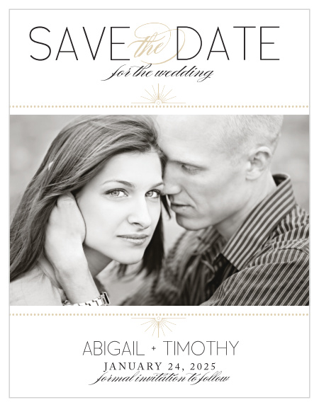 The Stylized Sunbursts Save-the-Date Cards highlight you and your fiancé with the photo being the focus of the card.