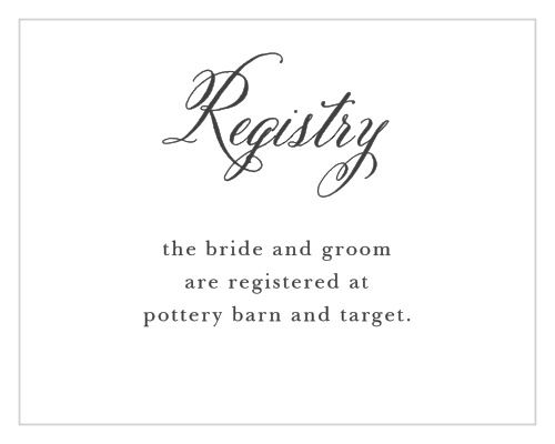 Direct guests to your wedding wish list with the Timeless Script Registry Cards.