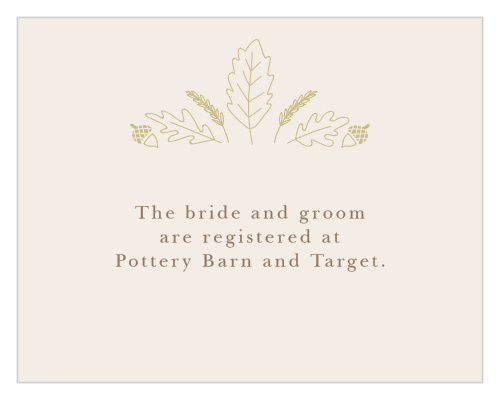 Give guests your wedding wish list with the Elegant Autumn Registry Cards. 