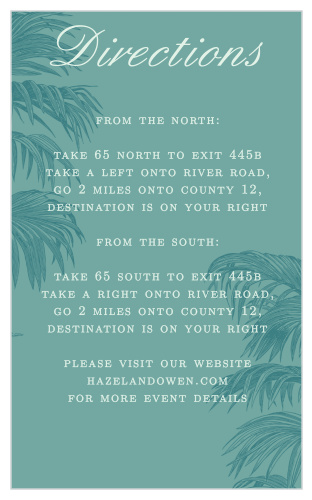 Beautiful palm fronds decorate the sides of the Palms of Paradise Direction Cards.