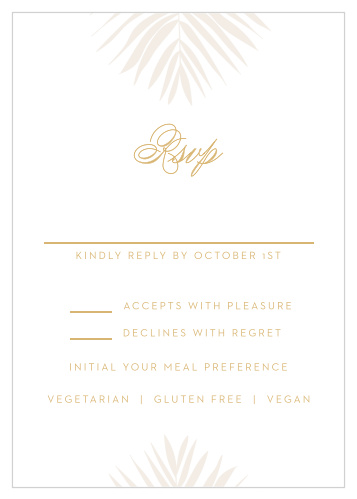 Design your custom RSVPs with the Palm Beach Foil Response Cards.