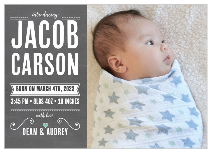 Announce the new, adorable addition to your family with the Chalkboard Writing Birth Announcements.