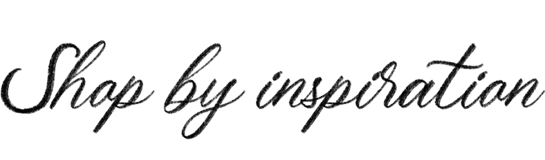 Shop By Inspiration